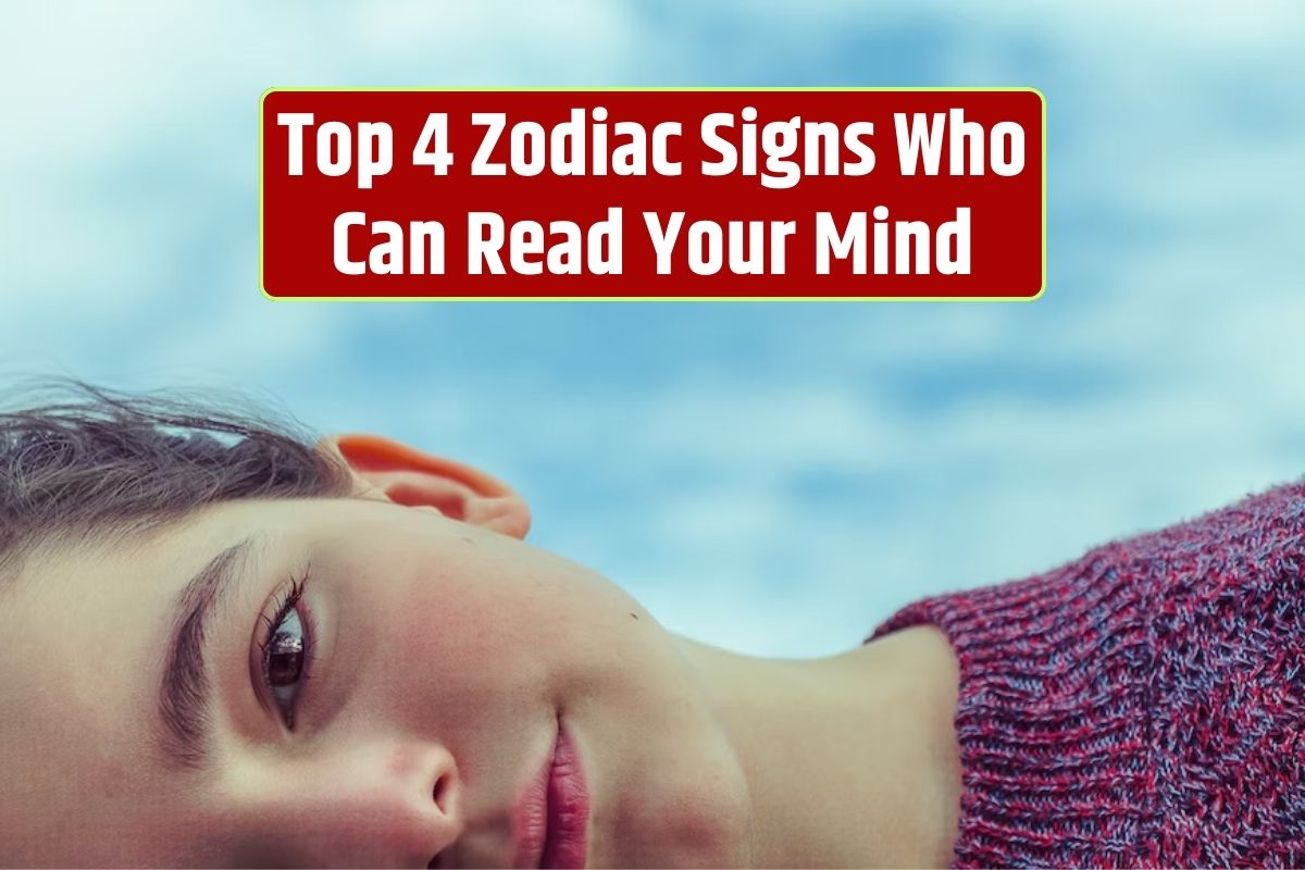 Intuitive zodiac signs, Mind-reading abilities, Empathetic zodiac signs, Zodiac signs with heightened intuition, Understanding emotions through astrology,