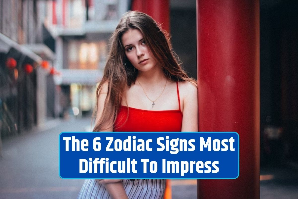 Zodiac signs, difficult to impress, high standards, authenticity, genuine efforts, discerning tastes, intellectual discussions,