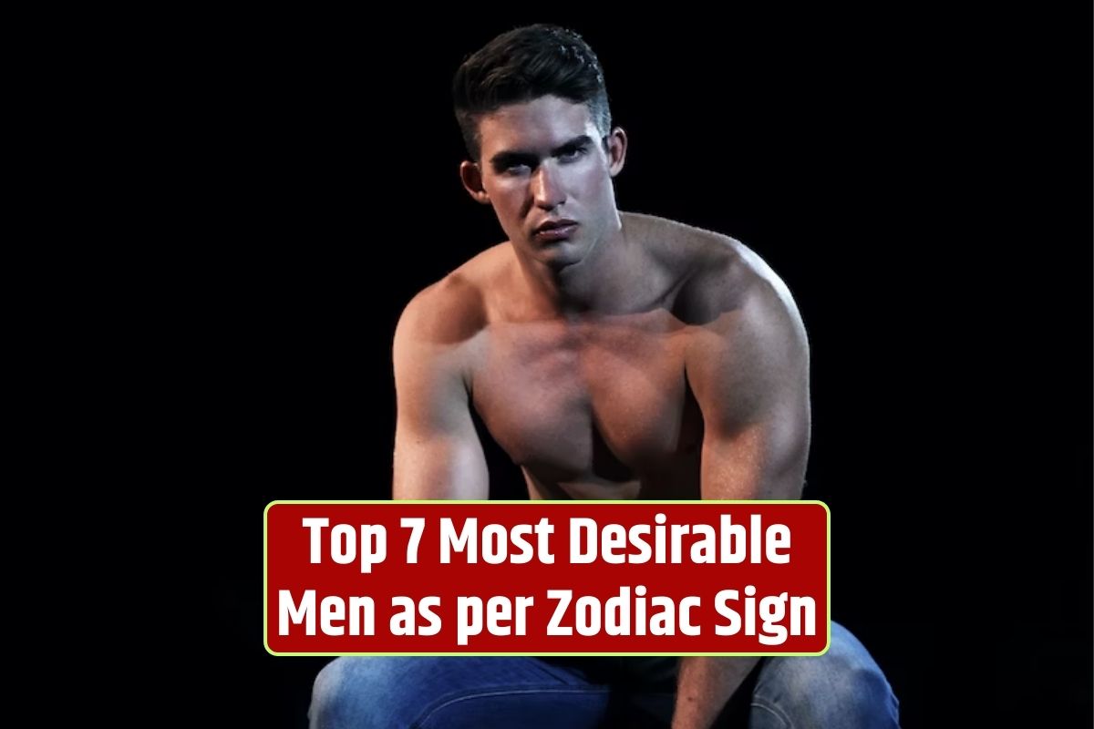 Desirable Zodiac Signs, Most Attractive Men in Astrology, Irresistible Male Zodiac Signs, Alluring Zodiac Signs for Men, Astrological Desirability of Men,